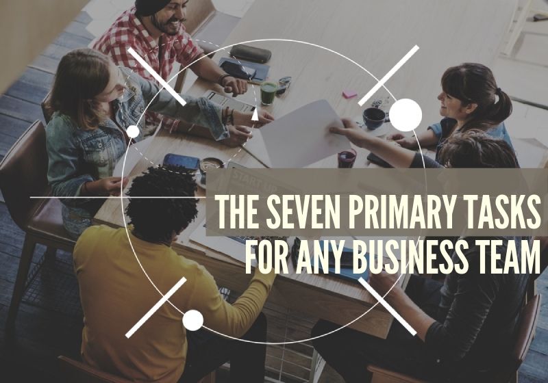 The Seven Primary Tasks For Any Metro Atlanta Business Team